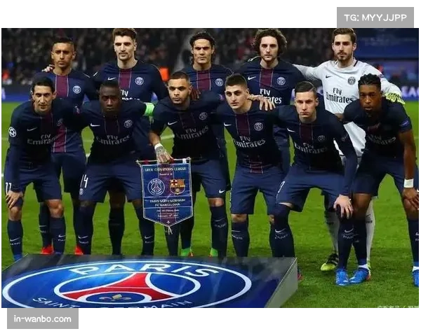 巴黎圣日耳曼伤病名单更新 关键位置缺阵埋下隐患